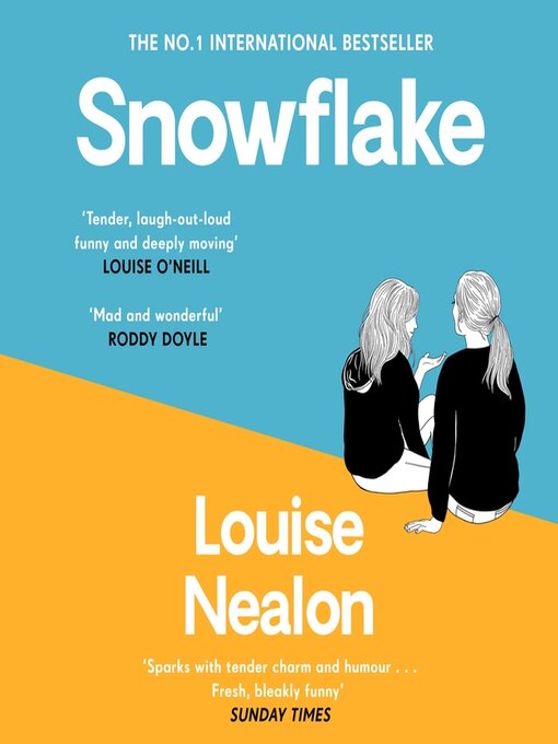Title details for Snowflake by Louise Nealon - Available